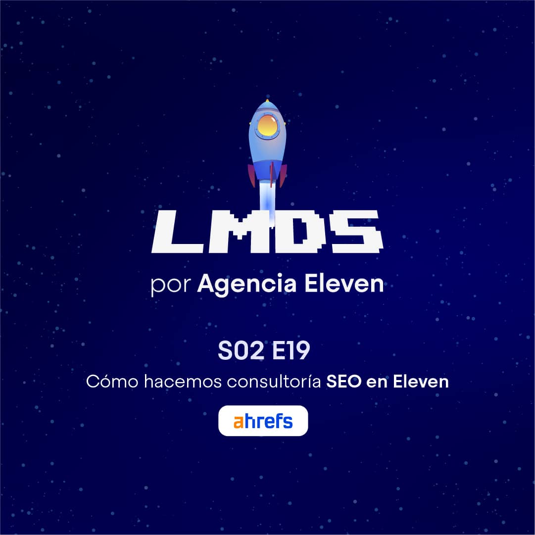 Cómo hacemos consultoría SEO en Eleven (1)