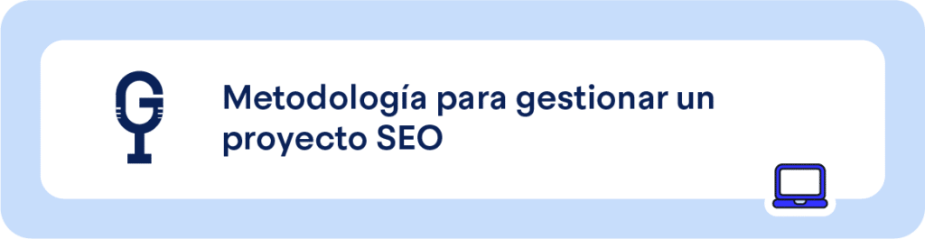 metodología gestión de proyectos SEO