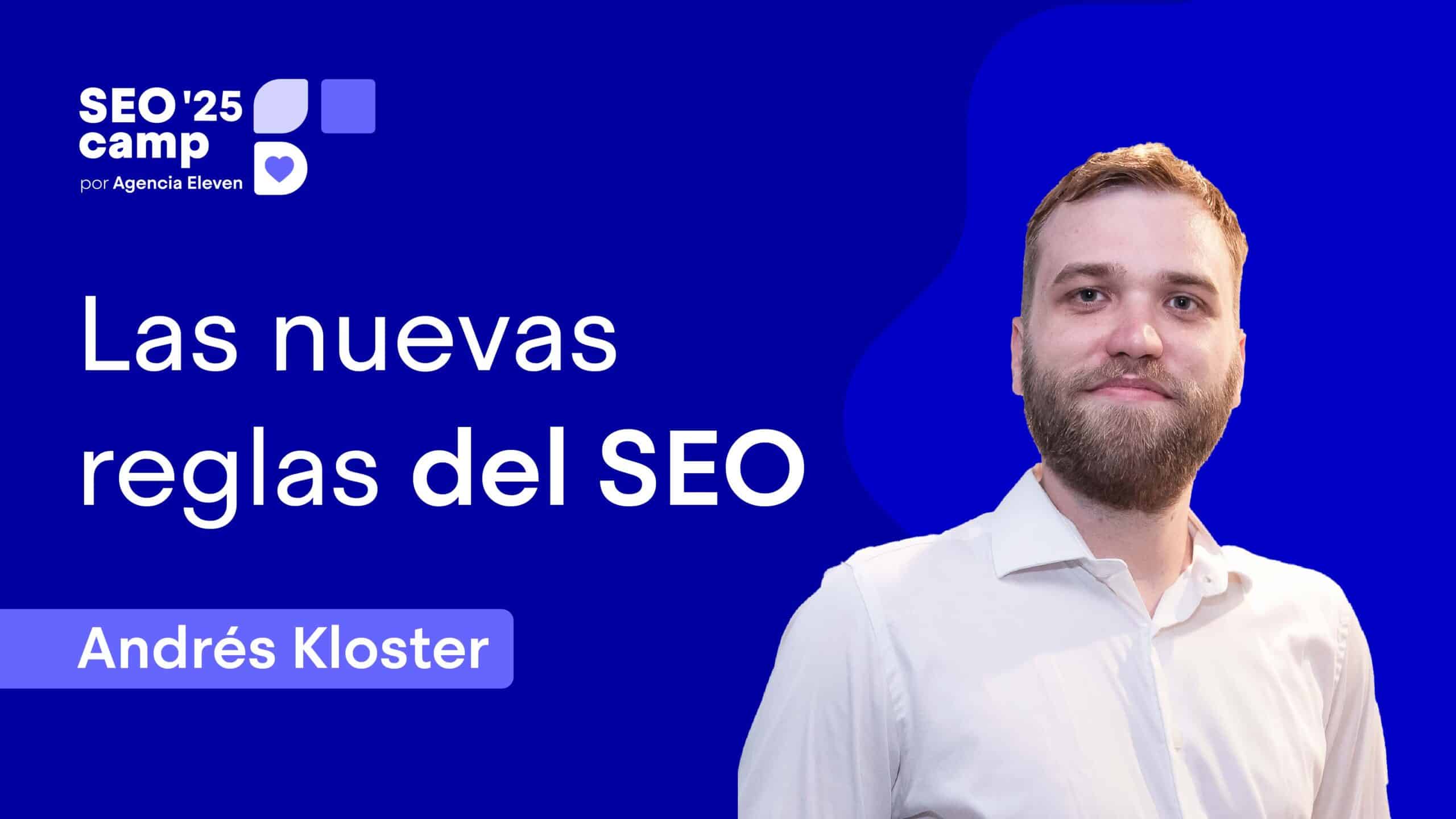 "El FUTURO LLEGÓ HACE RATO: lo que se VIENE en el MUNDO del SEO" - Andrés Kloster | SEOcamp 2025