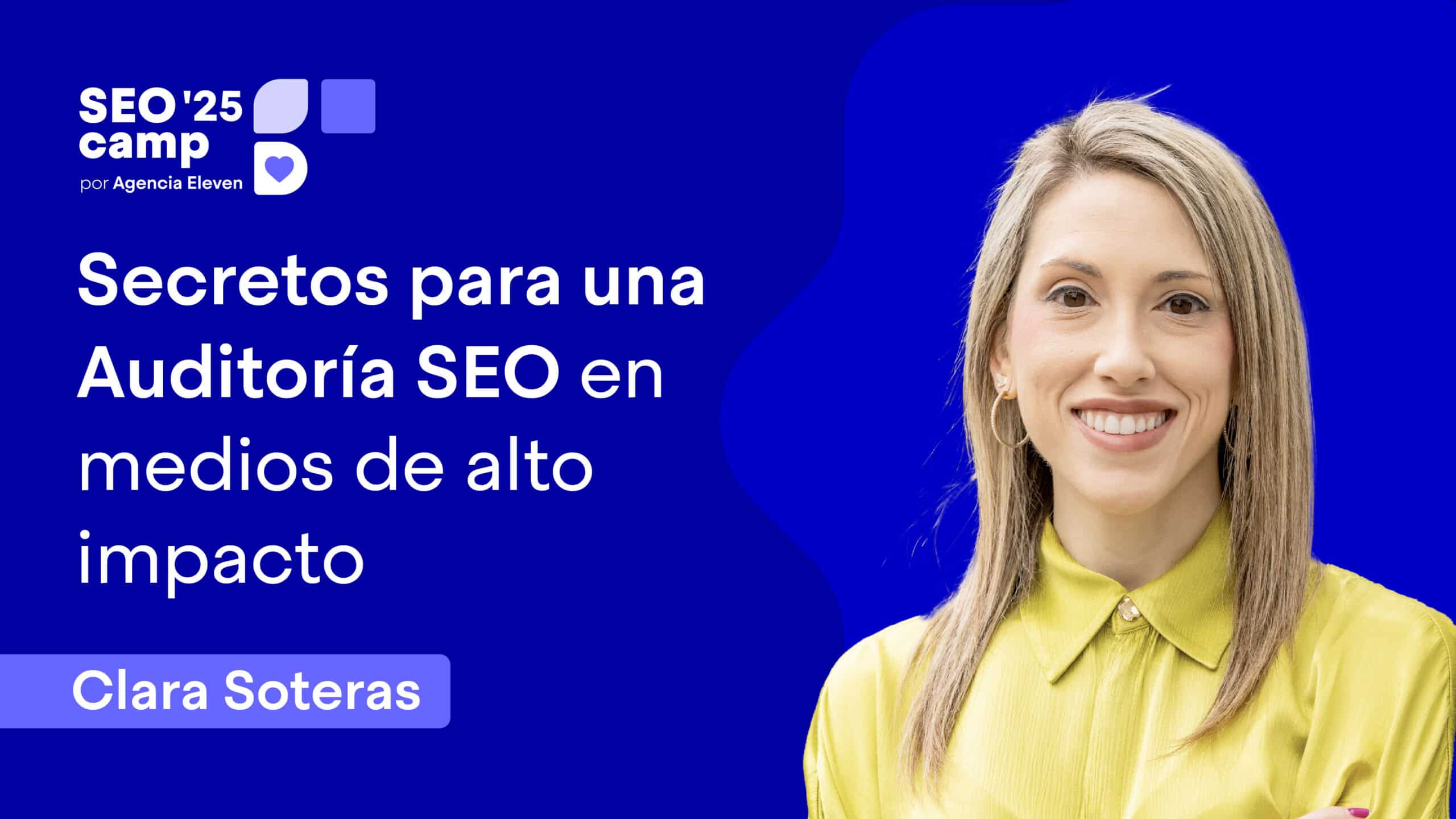 "Auditoría SEO para medios: Aplicando el método HIIT" - Clara Soteras | SEOcamp 2025