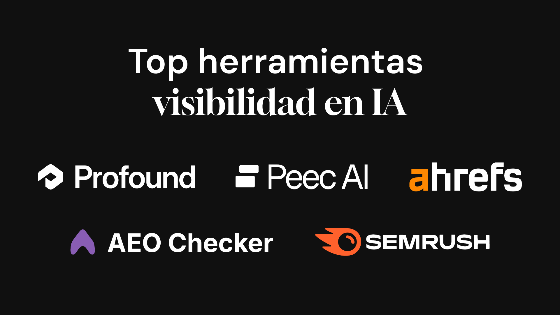 Herramientas de visibilidad en IA